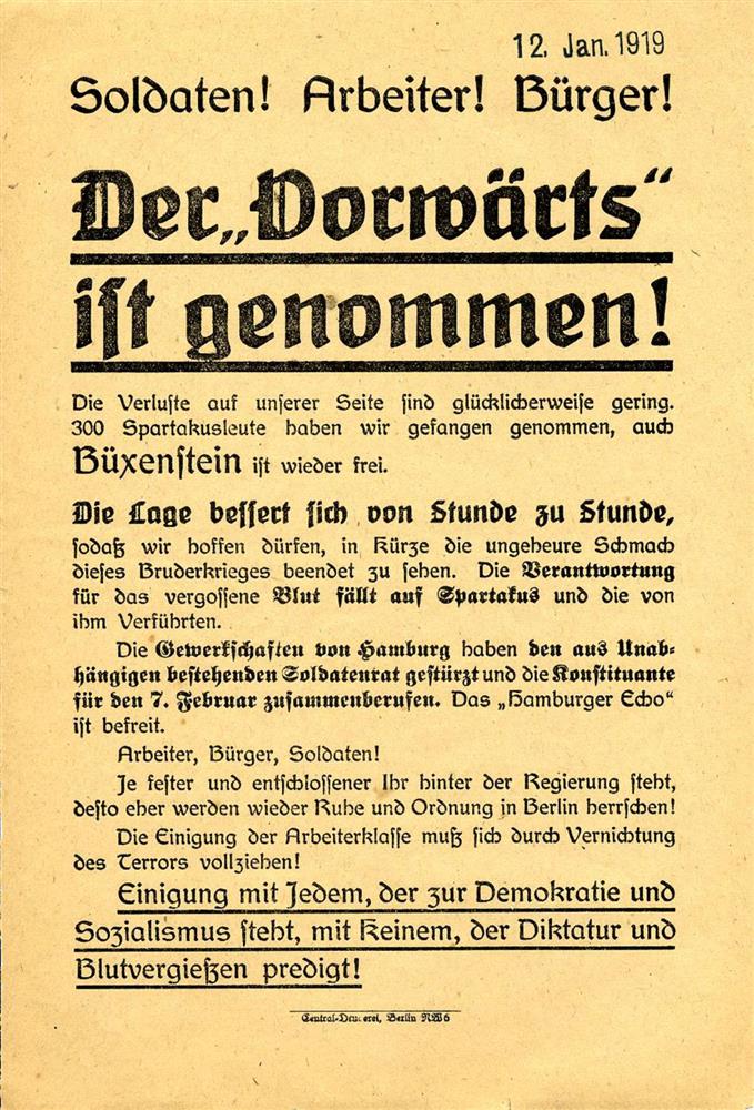 Der Vorwärts ist genommen Plakat zur Rückeroberung des Vorwärtsgebäudes Berlin, 12. Januar 1919 30,2 x 22,2 cm © Deutsches Historisches Museum, Berlin Inv.-Nr.: 1989/2044.15