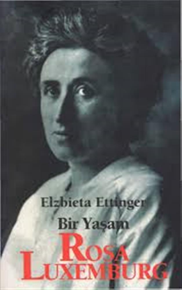 Ettingen - Bir Yaşam Rosa Luxemburg